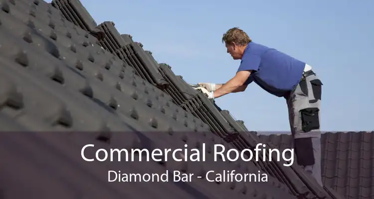 Commercial Roofing Diamond Bar - California