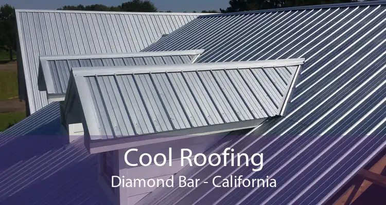 Cool Roofing Diamond Bar - California